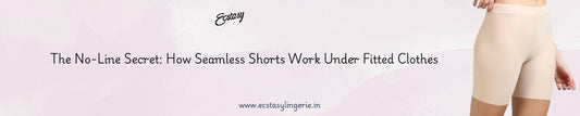 Seamless Shorts Work Under Fitted Clothes