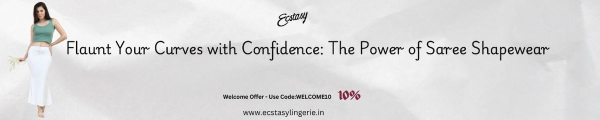 Flaunt Your Curves with Confidence: The Power of Saree Shapewear