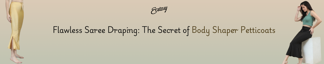 Flawless Saree Draping: The Secret of Body Shaper Petticoats
