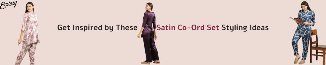 Get Inspired by These Satin Co-Ord Set Styling Ideas