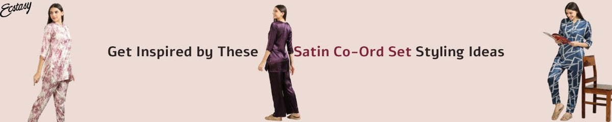 Get Inspired by These Satin Co-Ord Set Styling Ideas
