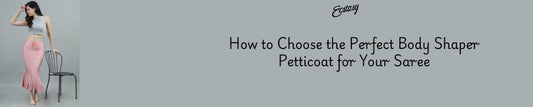How to Choose the Perfect Body Shaper Petticoat for Your Saree