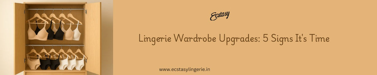 Lingerie Wardrobe Upgrades: