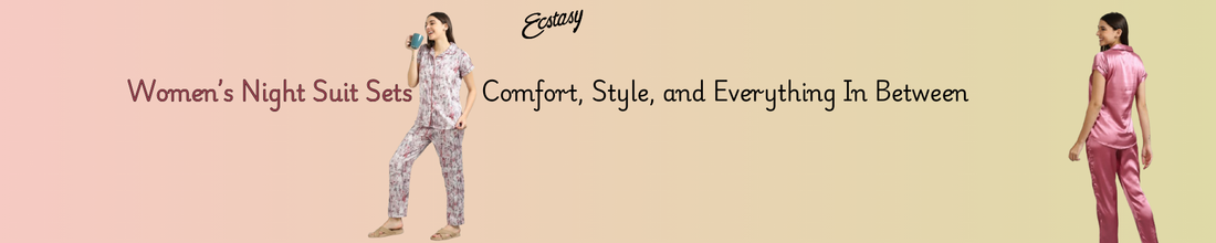 Women’s Night Suit Sets: Comfort, Style, and Everything In Between